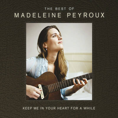 Peyroux Madeleine - Keep Me In Your Heart For A While: Best Of