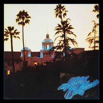 Eagles - Hotel California (40th Anniversary Exp. Edition)