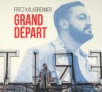 Kalkbrenner Fritz - Grand Depart (Deluxe Edition / DIGIPAK)