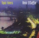 Amir Elsaffar - Two Rivers