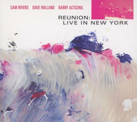 Sam Rivers (Tenor & Soprano Saxo Flute Piano) D - Reunion: Live In New York