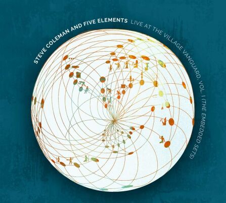 Steve Coleman And Five Elements - Live At The Village Vanguard, Vol. I
