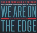 Art Ensemble Of Chicago, The - We Are On The Edge: A 50Th...