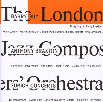 Guy Barry Anthony Braxton London Jazz Composers - Zurich Concerts