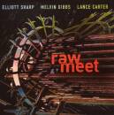Sharp Elliott / Gibbs Melvin / Carter L. - Raw Meet