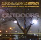 Michael Jaeger Kerouac Meets Greg Osby And Philipp -...
