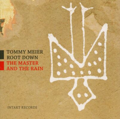 Tommy Meier Root Down - Master And Rain, The