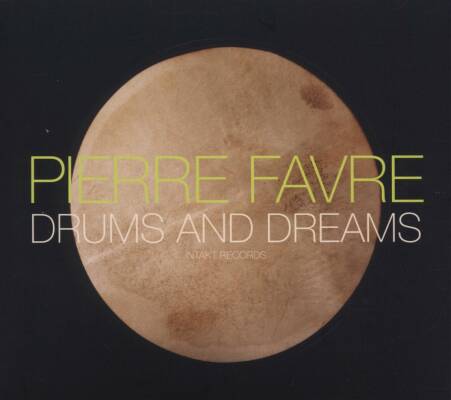 Pierre Favre - Drums And Dreams