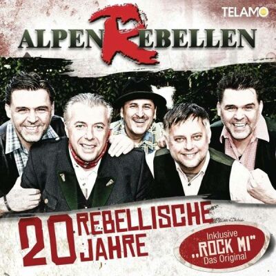 Alpenrebellen - 20 Rebellische Jahre