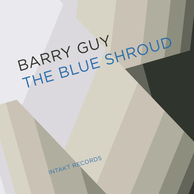 Barry Guy & Blue Shroud Band - Blue Shroud, The