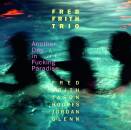 Fred Frith Trio - Another Day In Fucking Paradise