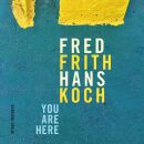 Fred Frith Hans Koch - You Are Here
