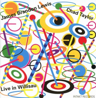 James Brandon Lewis / Chad Taylor Duo - Live In Willisau