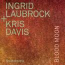 Laubrock Ingrid / Davis Kris - Blood Moon