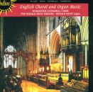 Choral - English Choral & Organ Music (WORCESTER...