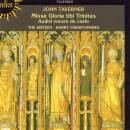 Taverner John - Missa Gloria tibi Trinitas - u.a....