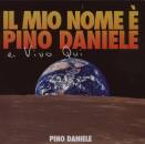 Daniele Pino - Il Mio Nome E Pino Daniele E Vivo Qui