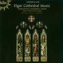 Elgar Edward - Cathedral Music (Worcester Cathedral Choir...