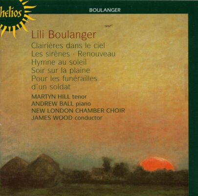 Boulanger Lili (1893-1918) - Clairières Dans Le Ciel (New London Chamber Choir - James Wood (Dir))