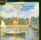 Poulenc Francis - Secular Choral Music (New London...
