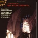 Orlando Gibbons (1583-1625) - 9Anthems And Verse Anthems...