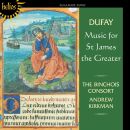 Guillaume Dufay (1397-1474) - Music For St James The...