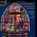 Guerrero Francisco - Missa Sancta et immaculata (Choir of...