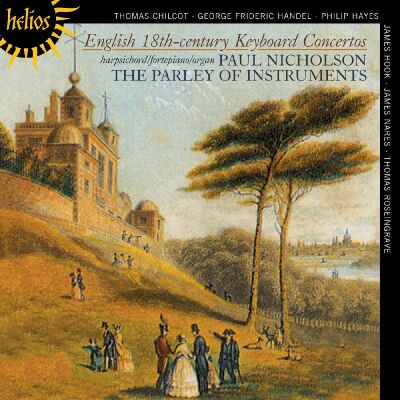 Händel/ Roseingrave/ Chilcot/ Nares/ Hayes/ Hook - English 18Th-Century Keyboard Concertos (The Parley of Instruments/ Paul Nicholson)