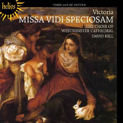Victoria Tomas Luis - Missa vidi speciosam (Choir of Westminster Cathedral / Hill David)