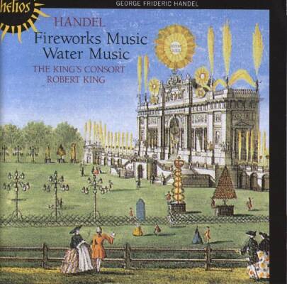 Händel Georg Friedrich - Fireworks And Water Music (KingS Consort, The / King Robert)