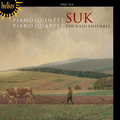Suk - Piano Quintet & Quartet: 4 Pieces Violin & Piano (The Nash Ensemble)
