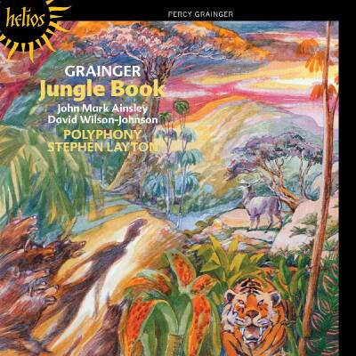 Grainger Percy - Jungle Book & Other Choral Works (Polyphony / Layton Stephen)
