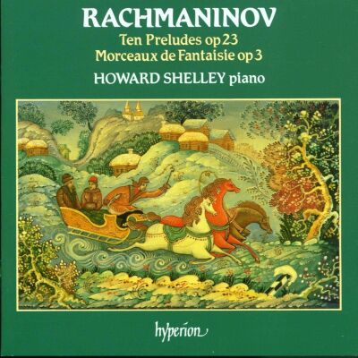 Rachmaninov Sergei (1873-1943) - Preludes Op.23 (Howard Shelley (Piano))