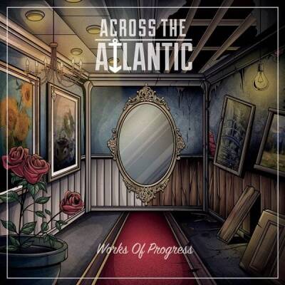 Across the Atlantic - Works Of Progress