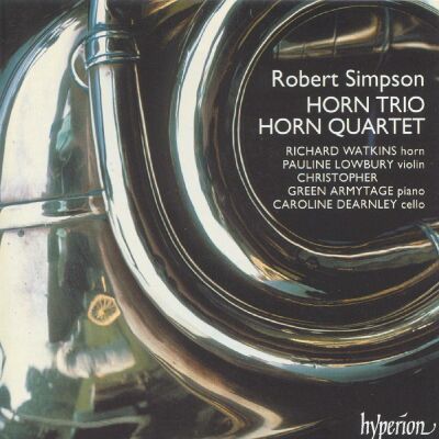 Simpson Robert (1921-1997) - Horn Quartet & Horn Trio (Richard Watkins (Horn) - Pauline Lowbury (Violine))