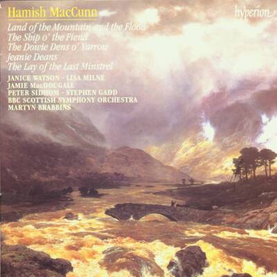 MACCUNN Hamish - Land Of The Mountain And Flood (BBC Scottish Symphony Orchestra / Brabbins Martyn)