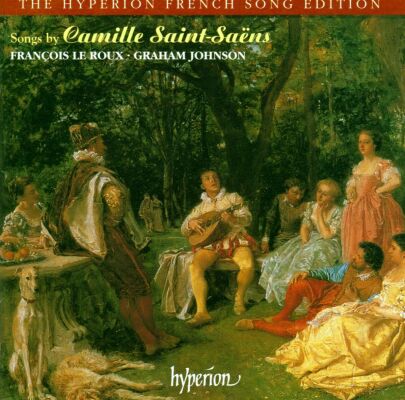 Saint-Saens Camille (1835-1921) - Songs (François Le Roux (Bariton))