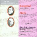 Korngold - Marx - Romantic Piano Concerto: 18, The...