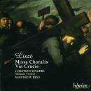 Liszt Franz - Missa Choralis & Via Crucis (Corydon Singers - Matthew Best (Dir))
