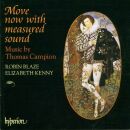 Campion Thomas (1567-1620) - Move Now With Measured Sound...