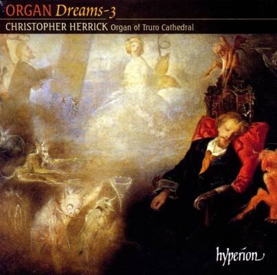 Brahms Johannes / u.a. - Organ Dreams - 3 (Herrick Christopher)