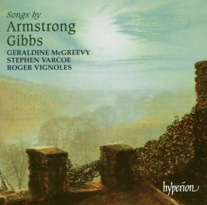 Gibbs Cecil Armstrong (1889-1960) - Songs (Geraldine McGreevy (Sopran))