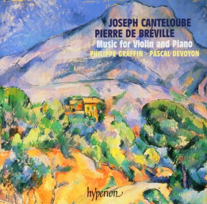 Bréville - Canteloube - Violin Sonatas (Philippe Graffin (Violine))