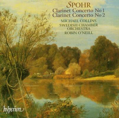 Spohr Louis - Clarinet Concertos Nos.1 & 2 (Collins Michael)