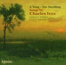 Ives Charles - A Song: For Anything (Gerald Finley...
