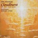 WHITACRE Eric - Cloudburst & Other Choral Works...