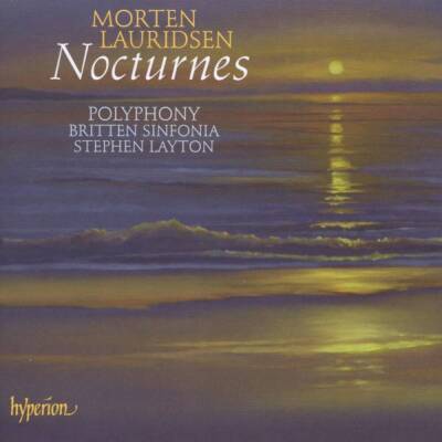 Lauridsen Morten - Nocturnes & Other Choral Works (Polyphony / Layton Stephen)