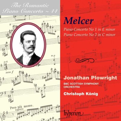 Melcer Henryk (1869-1928) - Romantic Piano Concerto: 44, The (Jonathan Plowright (Piano) - BBC Scottish SO)
