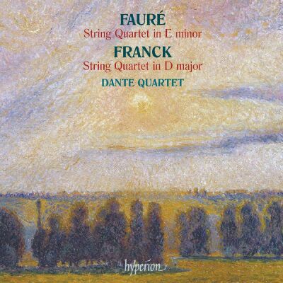 Franck - Fauré - String Quartets (Dante Quartet)