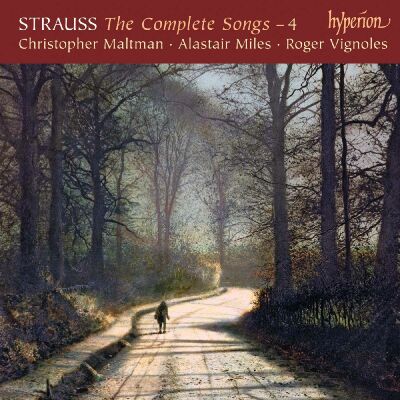 Strauss Richard (1864-1949) - Complete Songs: 4, The (Christopher Maltman (Bariton))